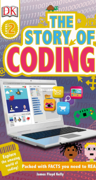 The Story of Coding - DK Readers Level 2. - James Floyd Kelly - English