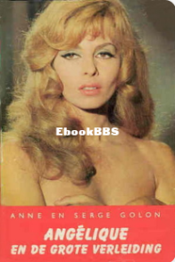 Angelique En De Grote Verleiding - Angelique 10 - Anne En Serge Golon - Dutch