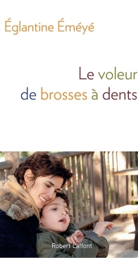 Le Voleur De Brosses A Dents - Eglantine Eméyé - French