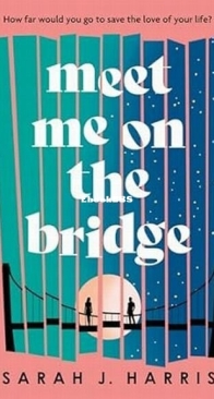 Meet Me On The Bridge - Sarah J. Harris - English