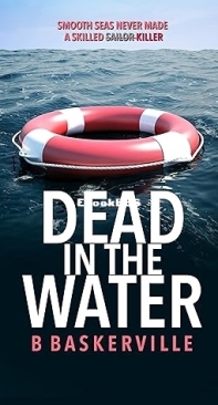 Dead In The Water - B Baskerville - English