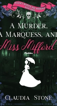 A Murder, a Marquess and Miss Mifford - Regency Murder and Marriage 3 - Claudia Stone - English