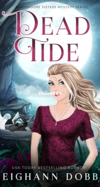 Dead Tide - Blackmoore Sisters 3 - Leighann Dobbs - English