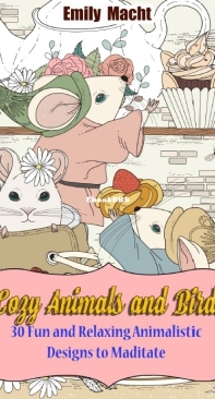 Cozy Animals And Birds - Emily Macht - English