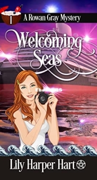 Welcoming Seas - Rowan Gray 01 -    Lily Harper Hart 2016 English