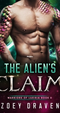 The Alien's Claim - Warriors of Luxiria #8 - Zoey Draven - English