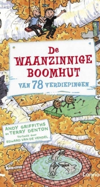 De Waanzinnige Boomhut Van 78 Verdiepingen - Terry Denton - Andy Griffiths - Dutch