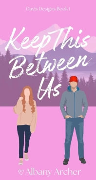 Keep This Between Us - Davis Designs 01 - Albany Archer - English