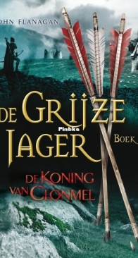 De Koning Van Gonmel -  De Grijze Jager  8 - John Flanagan - Dutch