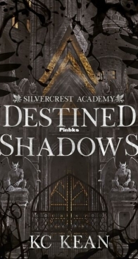 Destined Shadows - Silvercrest Academy 2 - K.C. Kean - English