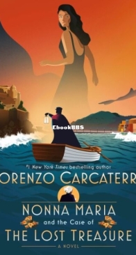 Nonna Maria and the Case of the Lost Treasure - Nonna Maria 3 - Lorenzo Carcaterra - English