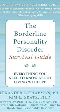 The Borderline Personality Disorder Survival Guide: Everything You Need to Know About Living with BPD - Alexander Chapman - English