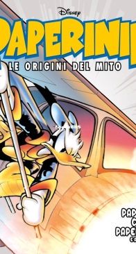 Paperinik Le Origini Del Mito 72 (of 86) - Rizzoli 2021 - Italian