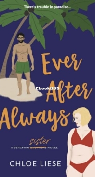 Ever After Always - Bergman Brothers 3 - Chloe Liese - English
