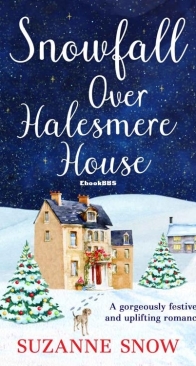 Snowfall Over Halesmere House - Love in the Lakes Book 01 - Suzanne Snow - English