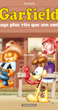 Garfield 34 -Mange Plus Vite Que Son Ombre - Dargaud - French