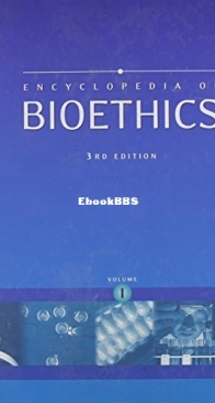 Encyclopedia of Bioethics - Volume 1: A-C - Stephen G. Post - English