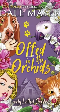Offed In The Orchids - Lovely Leathal Gardens 15 - Dale Mayer - Dutch