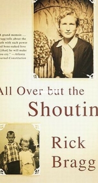 All Over but the Shoutin' - Family Trilogy 1 - Rick Bragg - English