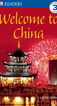 Welcome to China - DK Readers Level 3. - Caryn Jenner - English