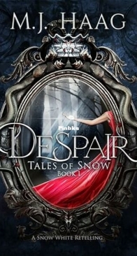 Despair - Tales of Snow 1 - M.J. Haag - English