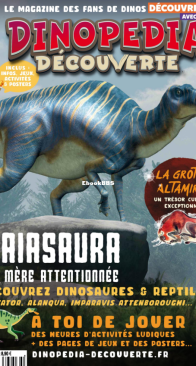 Dinopédia Découverte Magazine - Issue 30 - 2024.05. - French