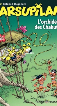 Marsupilami 17 - L'orchidée des Chahutas - Marsu Productions 2004 - French