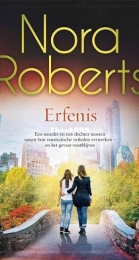 Erfenis - Nora Roberts - Dutch