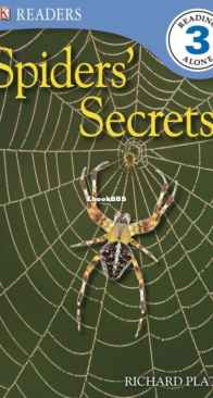 Spiders' Secrets - DK Readers Level 3. - Richard Platt - English