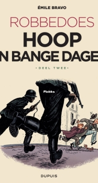 Hoop in Bange Dagen - Deel Twee - Robbedoes en Kwabbernoot Door 16 - Dupuis 2019 - Dutch
