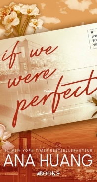 If We Were Perfect (NL) - If Love 4 - Ana Huang - Dutch