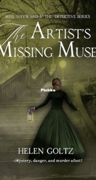 The Artist's Missing Muse - Miss Hayward & the Detective 2 - Helen Goltz - English
