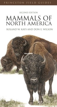 Mammals of North America: Second Edition - Princeton Field Guides - Roland W. Kays, Don Ellis Wilson  - English