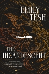 The Incandescent - Emily Tesh - English