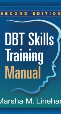 Dbt Skills Training Manual - Marsha Linehan - English