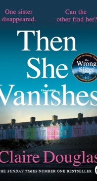 Then She Vanishes by Claire Douglas - English