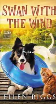 Swan With The Wind - Bought-the-Farm Mystery 09 - Ellen Riggs - English
