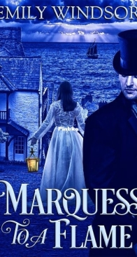 Marquess to a Flame - Rules of the Rogue 4 - Emily Windsor - English