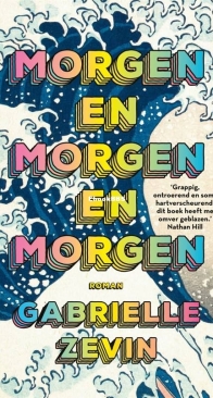 Morgen En Morgen En Morgen - Gabrielle Zeven - Dutch
