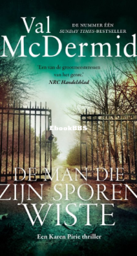 De Man Die Zijn Sporen Wiste - Karen Pirie 04 - Val McDermid - Dutch