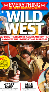 Everything You Need To Know About The Wild West - Future Publishing - English