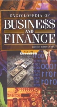 Encyclopedia of Business and Finance - Vol 1 - Burton S. Kaliski - English