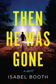 Then He Was Gone - Isabel Booth - English