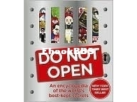 Do Not Open: An Encyclopedia of the Worlds Best-kept Secrets - John Farndon - English
