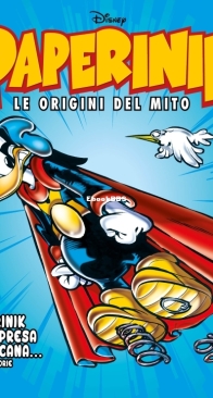 Paperinik Le Origini Del Mito 83 (of 86) - Rizzoli 2021 - Italian