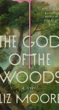 The God of the Woods - Liz Moore - English