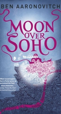 Moon Over Soho - Rivers of London 2 - Ben Aaronovitch - English