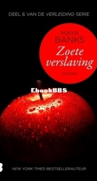 Zoete Verslaving - De Verleiding 6 - Maya Banks - Dutch