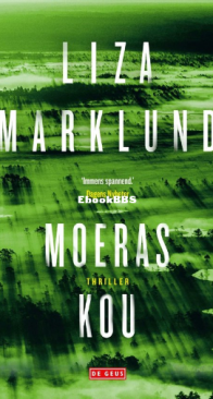 Moeraskou - Poolcirkel Trilogie 2 - Liza Marklund - Dutch