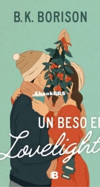Un Beso en Lovelight - Lovelight 1 - B. K. Borison - Spanish